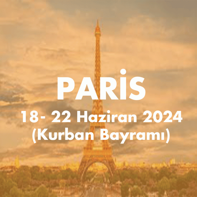 PARİS 18-22 Haziran 2024