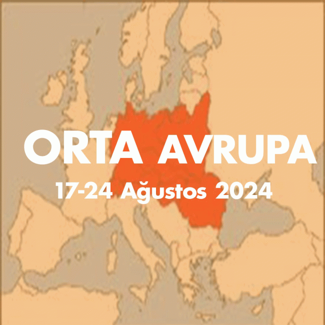 ORTA AVRUPA  16-23 Ağustos 2024